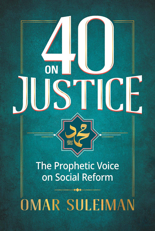 40 On Justice: The Prophetic Voice on Social Reform