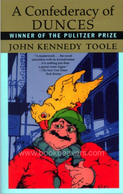 A Confederacy of Dunces by John Kennedy Toole