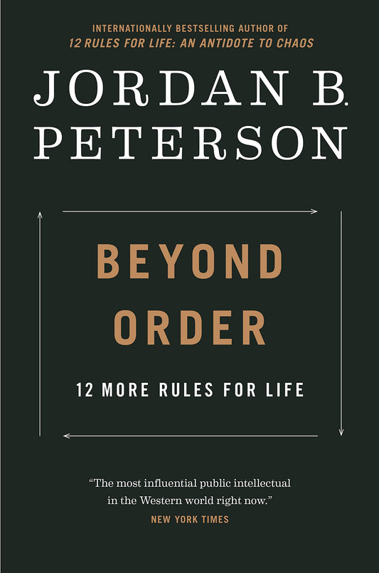 Beyond Order: 12 More Rules For Life