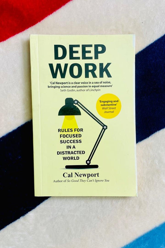 Deep Work: Rules for Focused Success in a Distracted World