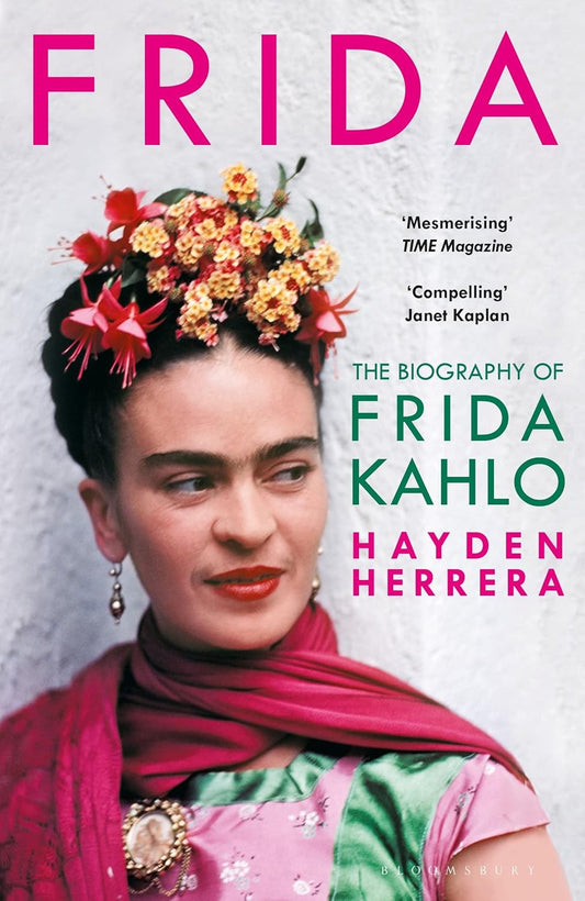 Frida: A Biography of Frida Kahlo