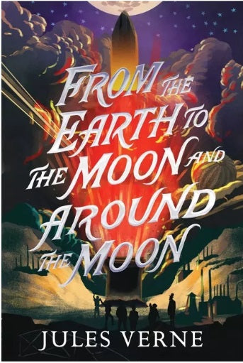 From the Earth to the Moon and Around The Moon