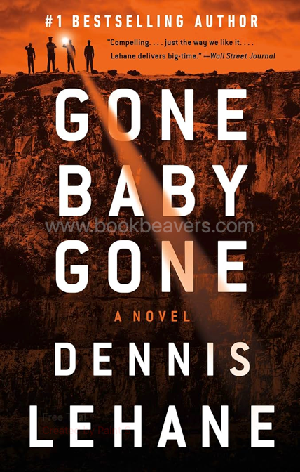 Gone, Baby, Gone by Dennis Lehane