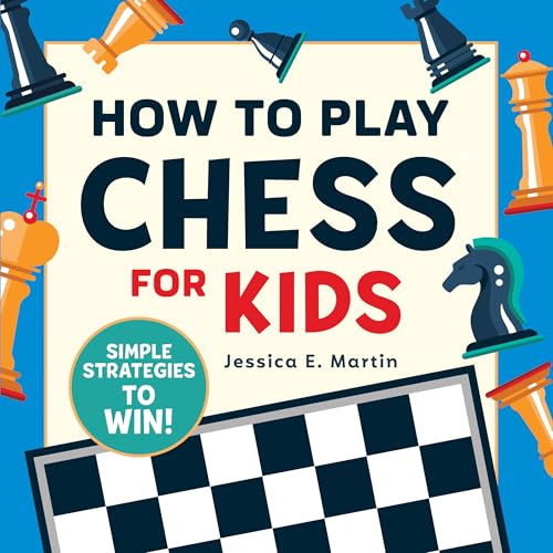 How to Play Chess for Kids: Simple Strategies to Win!