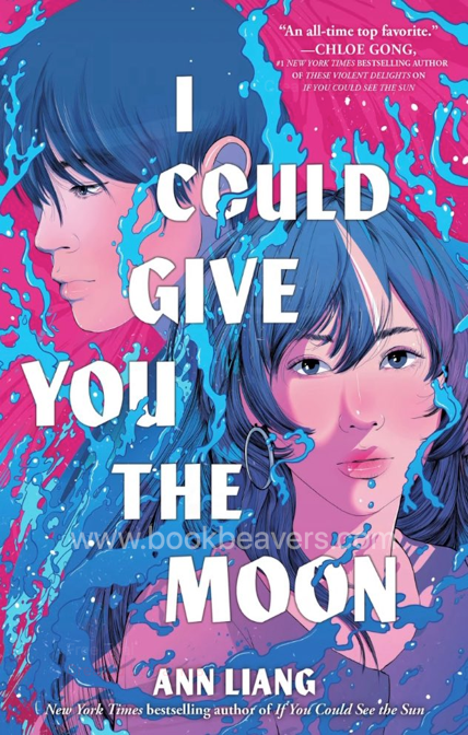 I Could Give You the Moon by Ann Liang