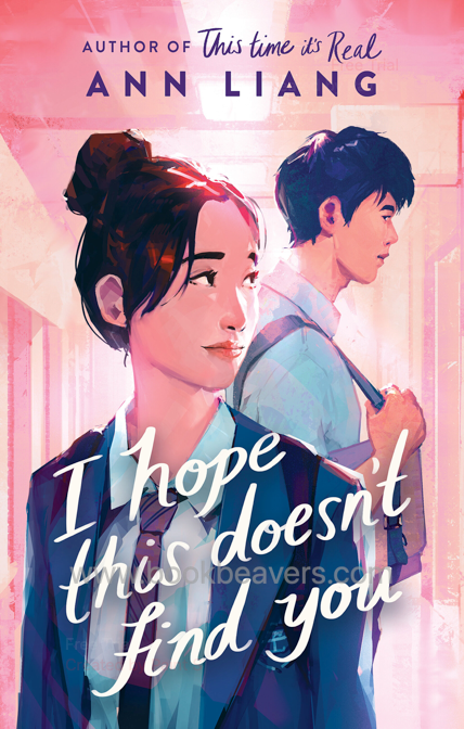 I Hope This Doesn't Find You by Ann Liang