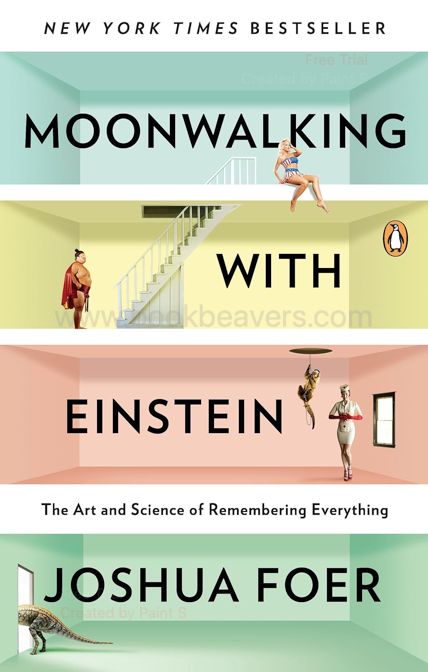Moonwalking with Einstein by Joshua Foer