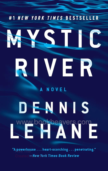 Mystic River by Dennis Lehane