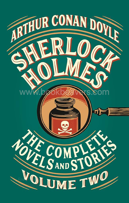 Sherlock Holmes: The Complete Novels and Stories (Volume Two) by Arthur Conan Doyle