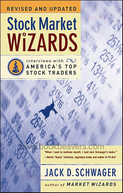 Stock Market Wizards by Jack D. Schwager