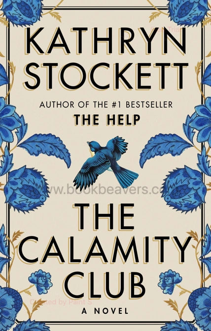 The Calamity Club by Kathryn Stockett