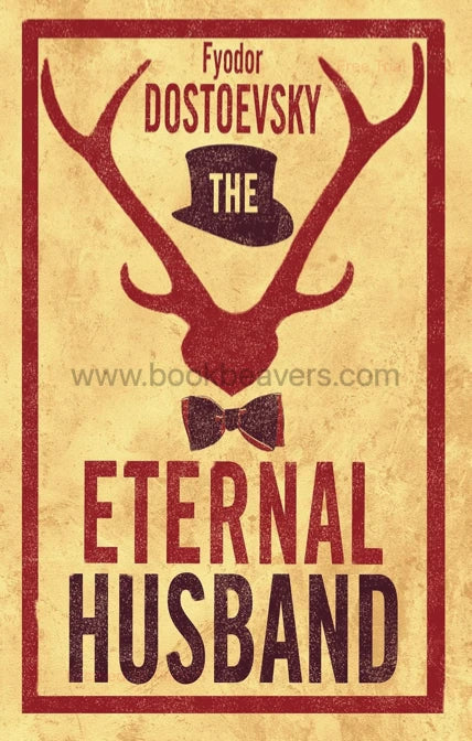 The Eternal Husband by Fyodor Dostoevsky
