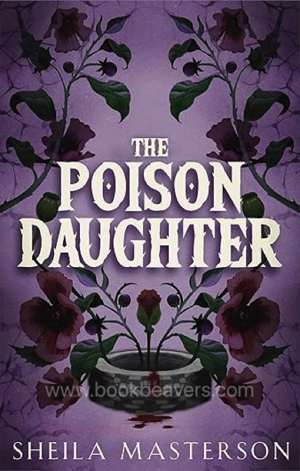 The Poison Daughter by Sheila Masterson