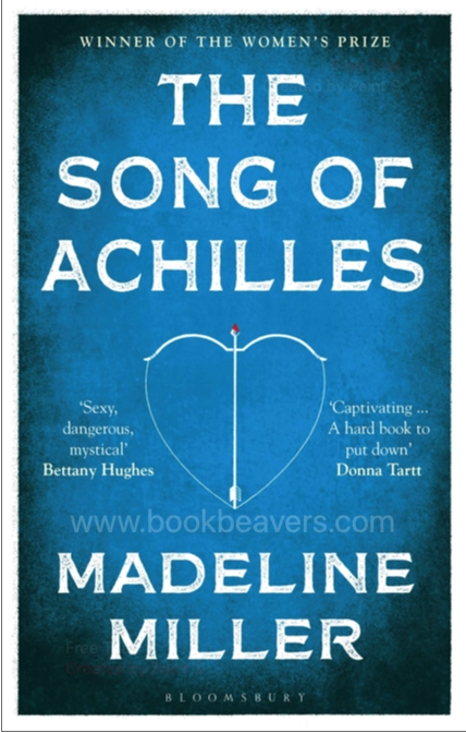The Song of Achilles by Madeline Miller