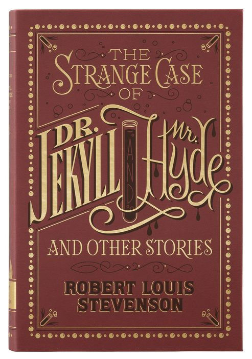 The Strange Case of Dr. Jekyll and Mr. Hyde and Other Stories