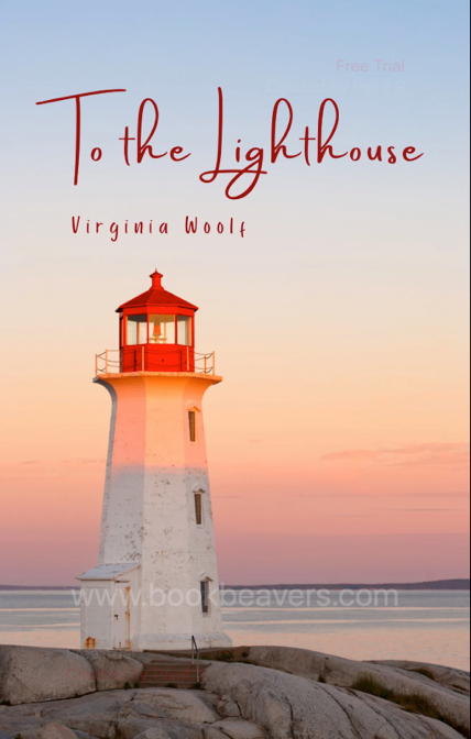 To the Lighthouse by Virginia Woolf