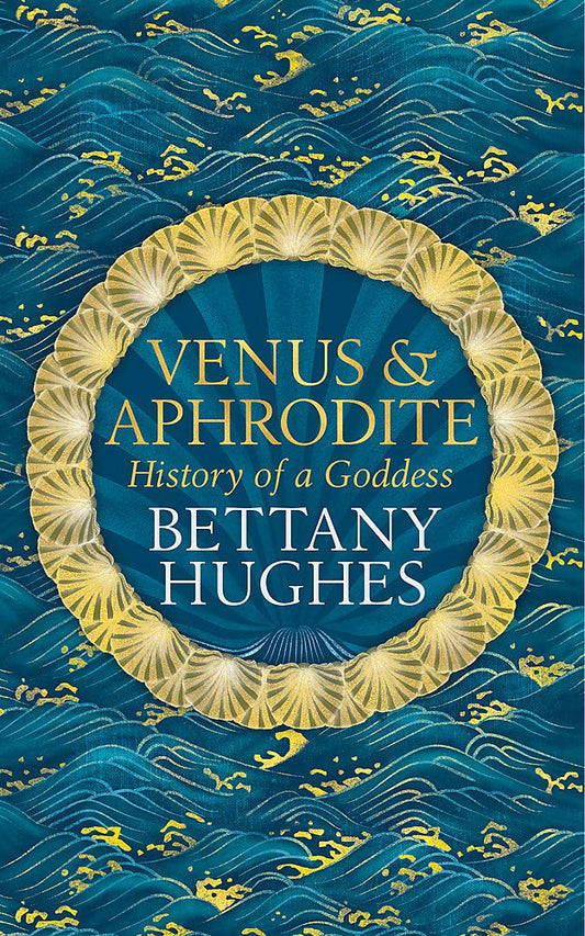 Venus and Aphrodite: A Biography of Desire