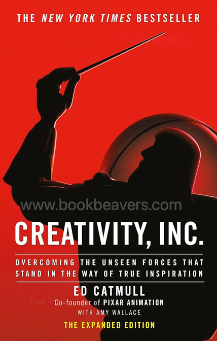 Creativity, Inc. by Ed Catmull