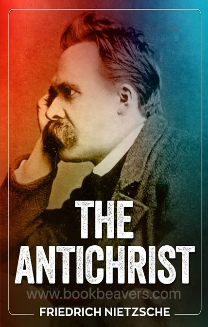 The Antichrist by Friedrich Nietzsche