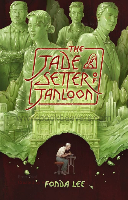 The Jade Setter of Janloon by Fonda Lee