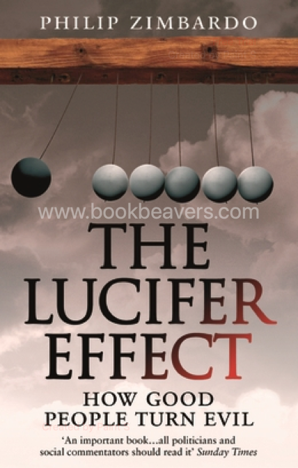 The Lucifer Effect by Philip Zimbardo
