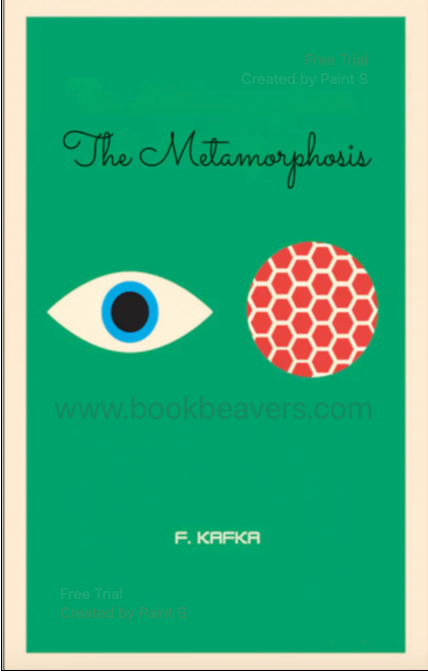 The Metamorphosis by Franz Kafka