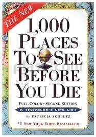 1,000 Places to See Before You Die: A Traveler's Life List