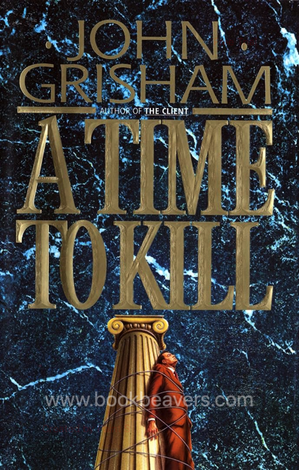 A Time to Kill by John Grisham