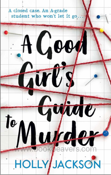 A Good Girl’s Guide to Murder by Holly Jackson