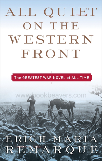 All Quiet on the Western Front by Erich Maria Remarque