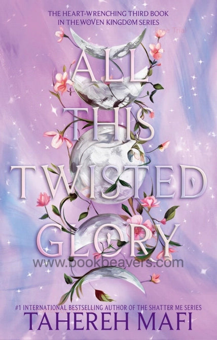 All This Twisted Glory by Tahereh Mafi