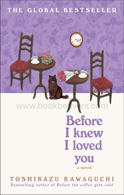 Before I Knew I Loved You by Toshikazu Kawaguchi