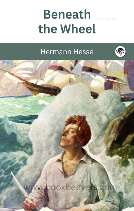 Beneath the Wheel by Hermann Hesse