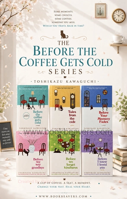 Before the Coffee Gets Cold Series by Toshikazu Kawaguchi (6 Books)