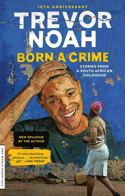 Born a Crime by Trevor Noah