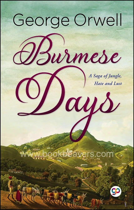 Burmese Days by George Orwell