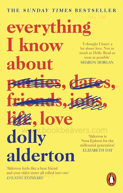 Everything I Know About Love by Dolly Alderton