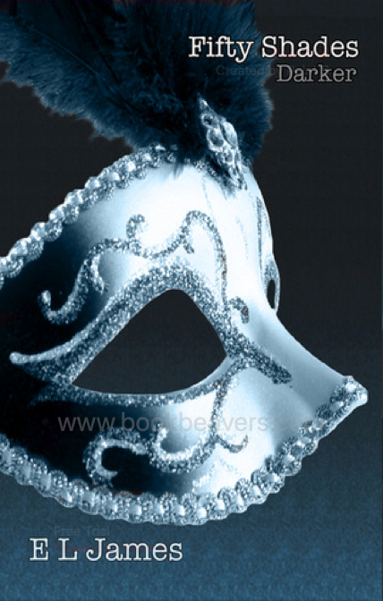 Fifty Shades Darker by E. L. James