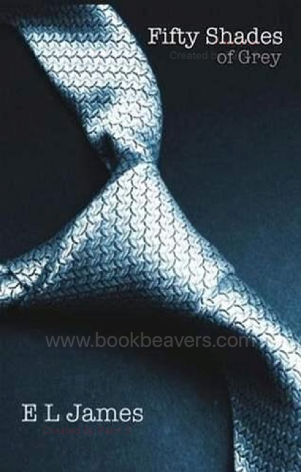 Fifty Shades of Grey by E. L. James