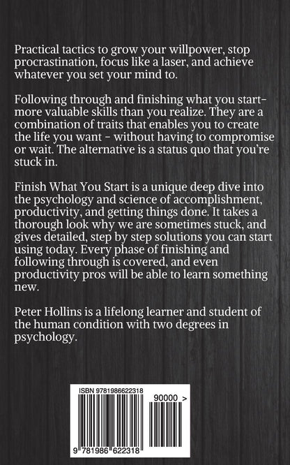 Finish What You Start: The Art of Following Through, Taking Action, Executing, & Self-Discipline