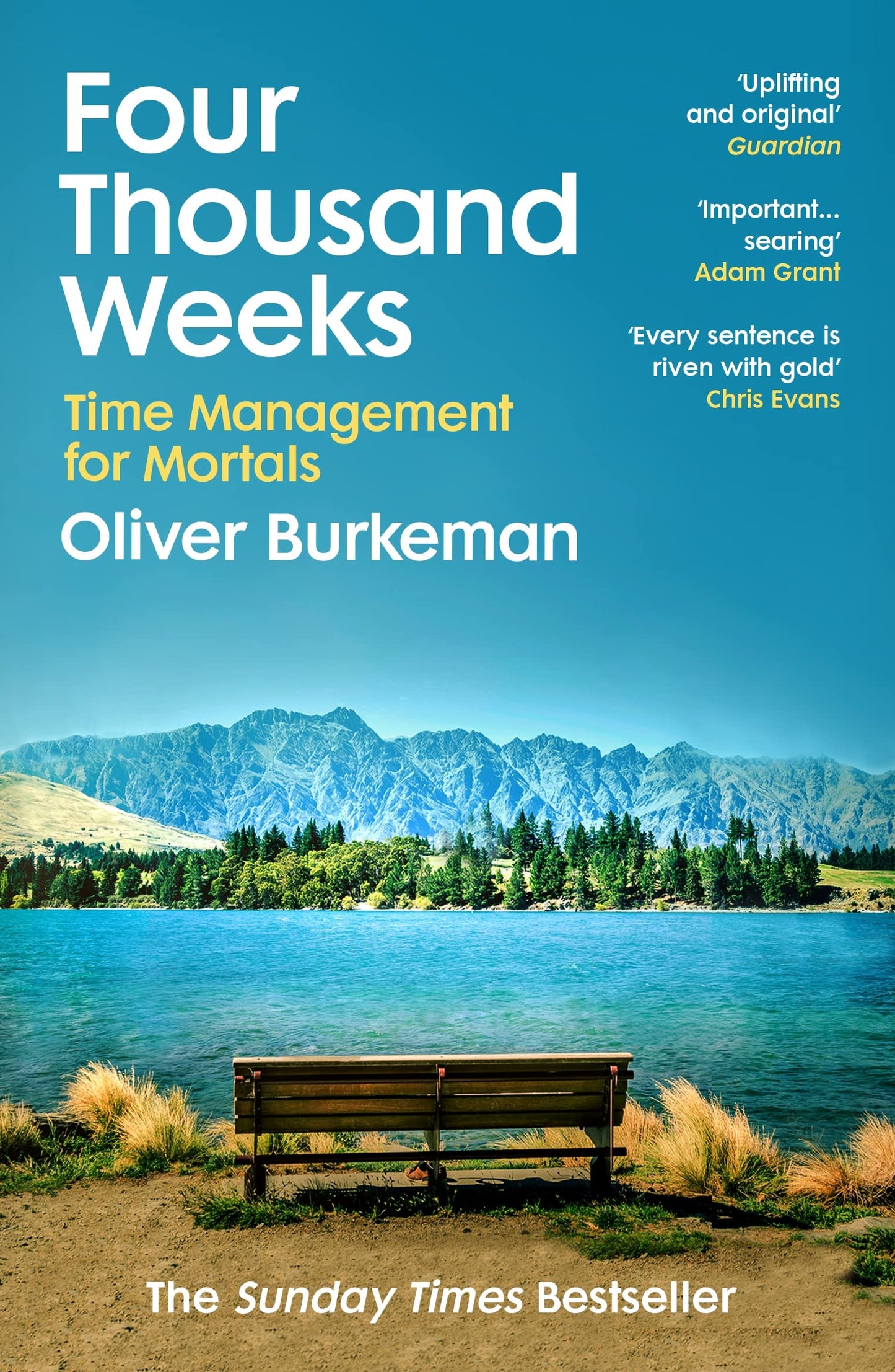 Four Thousand Weeks: Time and How to Use It