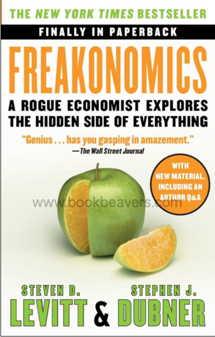 Freakonomics by Steven D. Levitt & Stephen J. Dubner