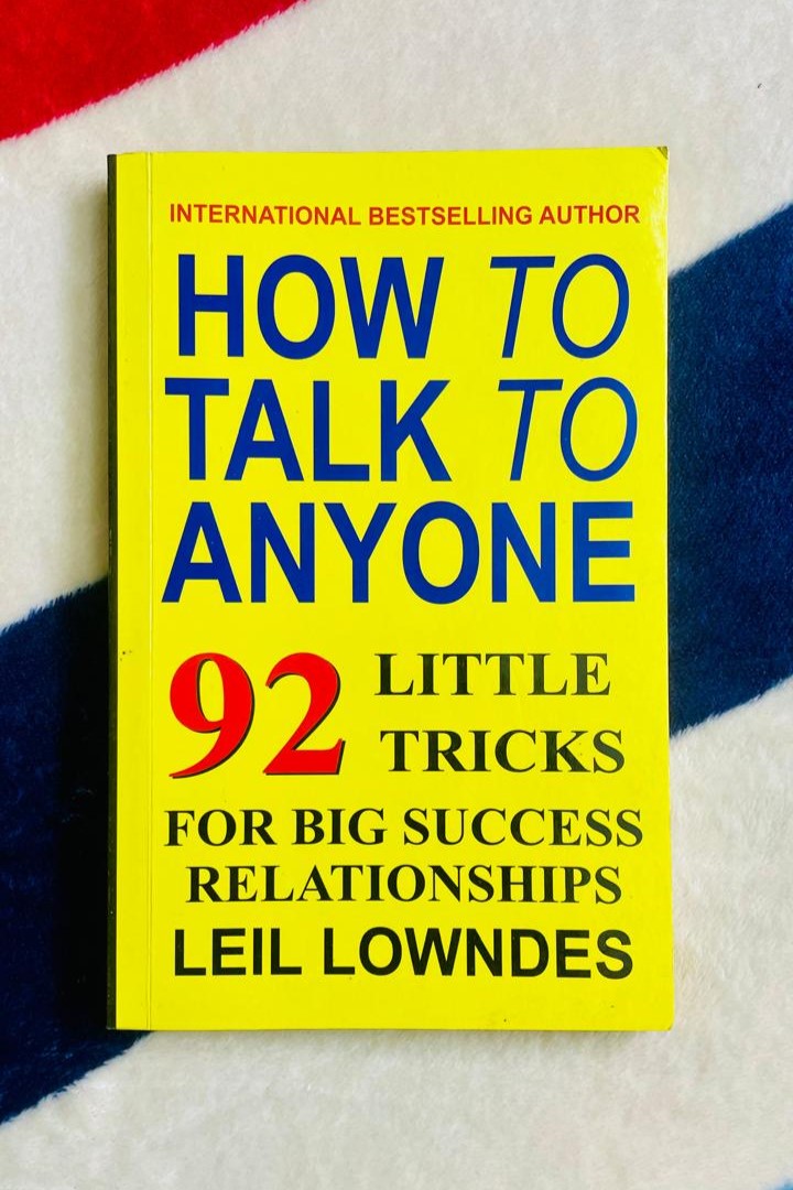 How to Talk to Anyone: 92 Little Tricks for Big Success in Relationships