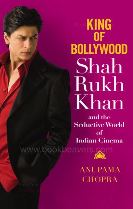 King of Bollywood by Anupama Chopra