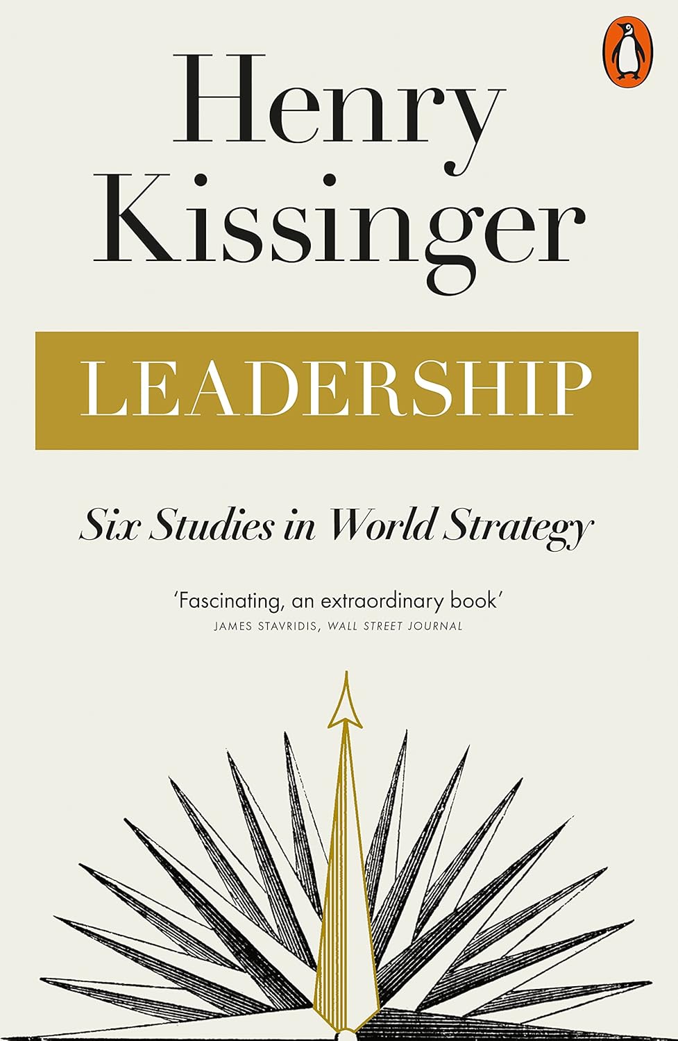 Leadership : Six Studies in World Strategy