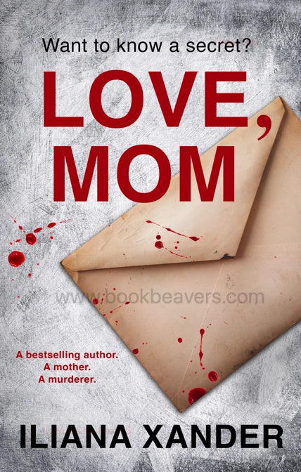 Love, Mom by Iliana Xander
