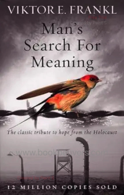 Man’s Search for Meaning by Viktor E. Frankl