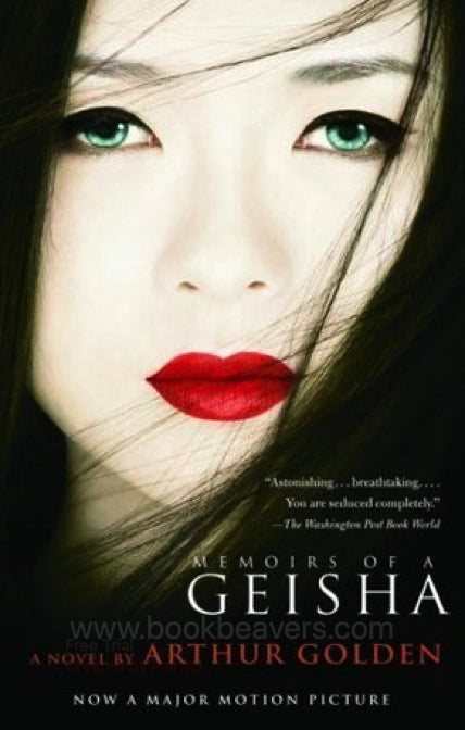 Memoirs of a Geisha by Arthur Golden