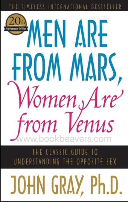 Men Are from Mars, Women Are from Venus by John Gray