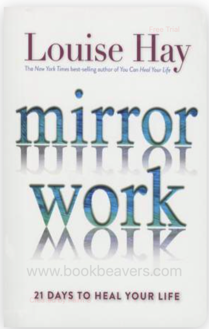 Mirror Work by Louise Hay